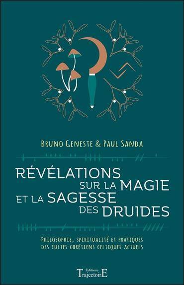 Revelations sur la Magie et la Sagesse des Druides; Philosophie,