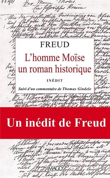 L'Homme Moise, un Roman Historique (Inedit), Sigmund Freud