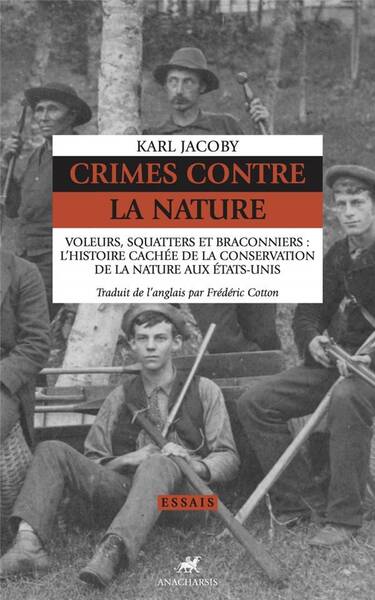 Crimes Contre la Nature - Voleurs, Squatters et Braconniers