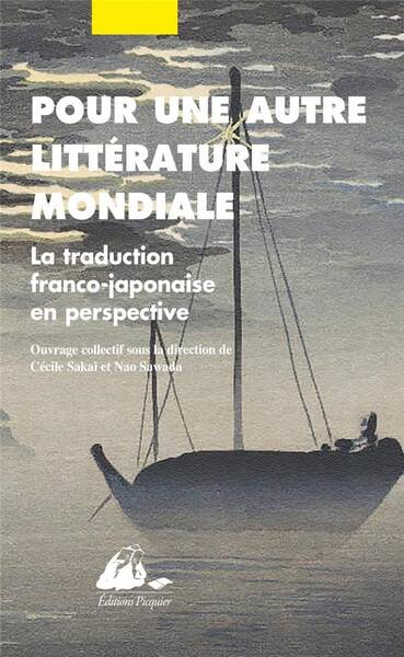 Pour une Autre Litterature Mondiale - La Traduction Franco-J