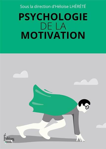 PSYCHOLOGIE DE LA MOTIVATION