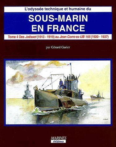L'Odyssee Technique et Humaine du Sous-Marins en France T.4