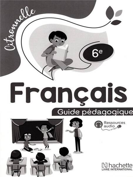 Francais 6e citronnelle guide