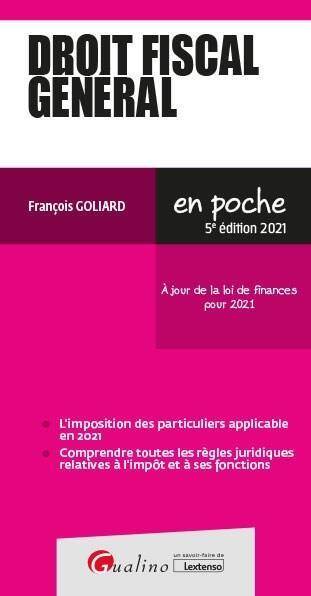 Droit Fiscal General (Edition 2021)