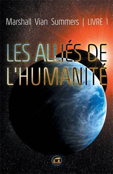 Les alliés de l'humanité tome 1