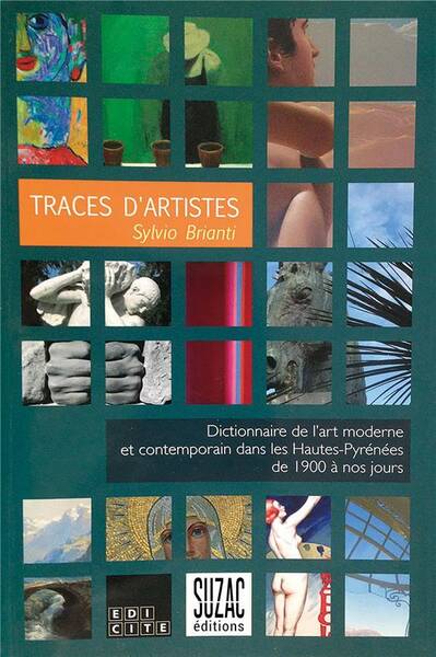 Traces D Artistes; Dictionnaire de l Art Moderne et Contemporain