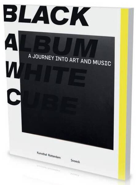 Black Album White Cube ; a Journey Into Art And Music