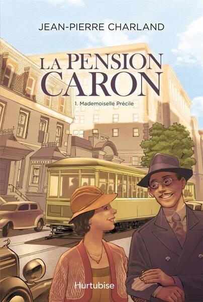 La Pension Caron T.1 ; Mademoiselle Precile