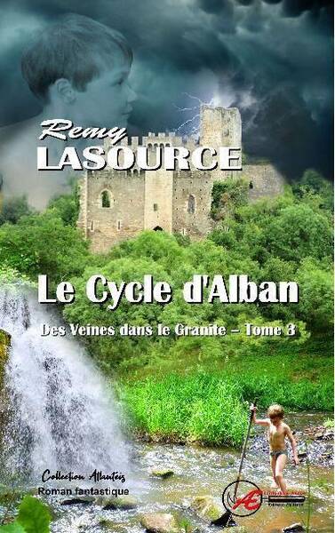 Des Veines Dans le Granit T.3 ; le Cycle D'Alban