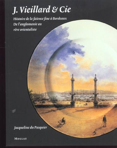 J Vieillard & Cie Histoire de la Faienc
