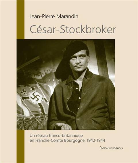Cesar Stockbroker; un Reseau Franco Britannique en Franche Comte