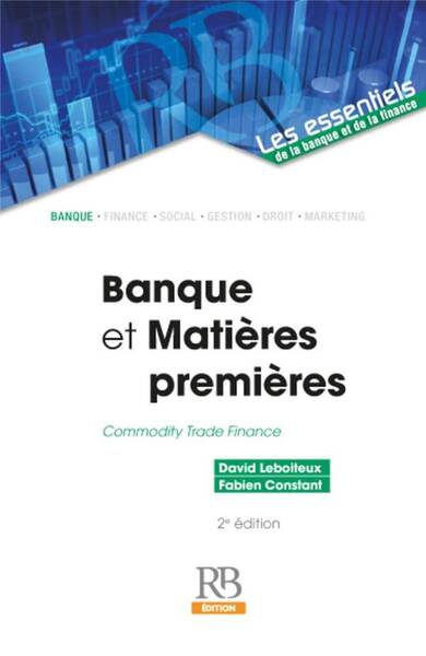 Banques et Matieres Premieres - Commodity Trade Finance