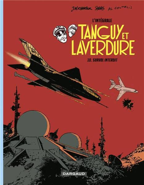 LES AVENTURES DE TANGUY ET LAVERDURE INTEGRALES TOME 10 SURVOL INTERDI