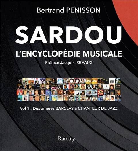 Sardou : l'encyclopédie musicale