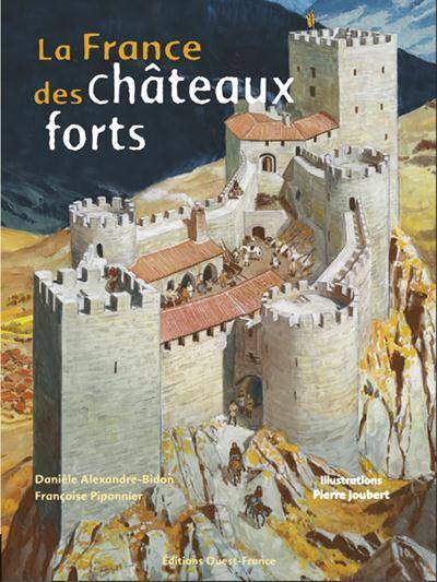 FRANCE DES CHATEAUX FORTS -LA-