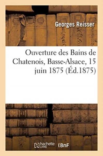 Ouverture des bains de chatenois,