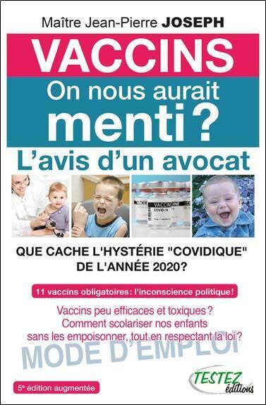 Vaccins: On Nous Aurait Menti l Avis D Un Avocat; que Cache l