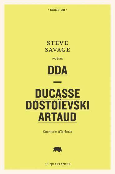 Dda Ducasse Dostoievski Artaud