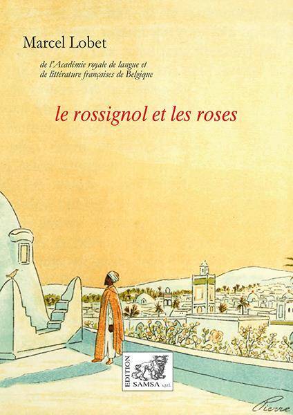 Le Rossignol et les Roses : Contes Illustres