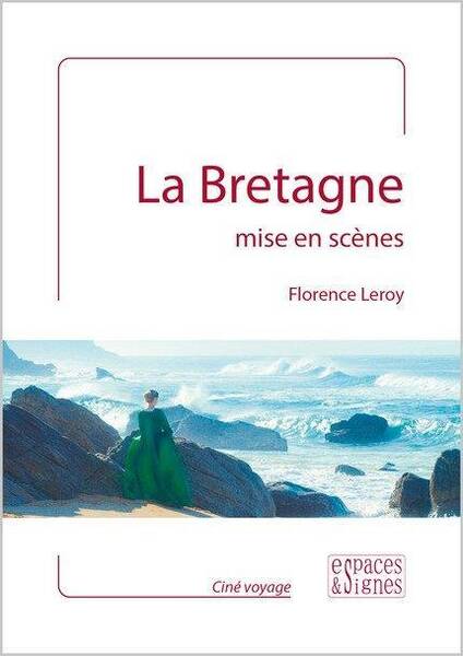 La Bretagne Mise en Scenes