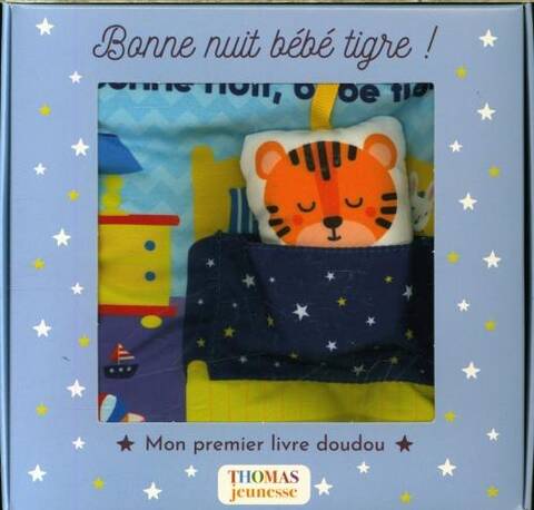 Bonne nuit bébé tigre ! : mon premier livre doudou