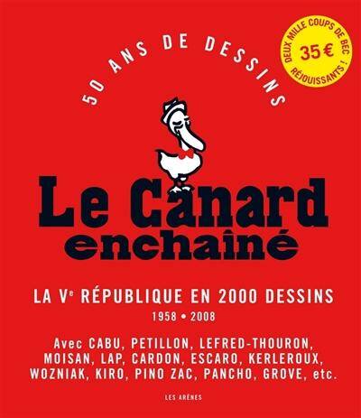 Le Canard enchaîné : 50 ans de dessins