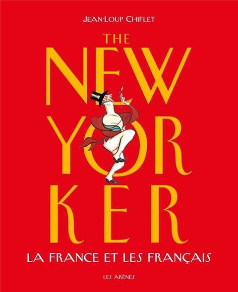 The New Yorker: la France et les Français