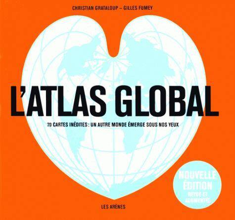 L'atlas global : 70 cartes inédites