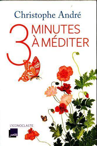 3 minutes à méditer