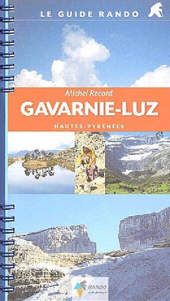 Gavarnie-Luz ; Guide Rando