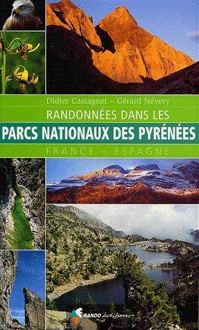 Randonnees Dans les Parcs Nationaux des Pyrenees