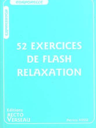 52 Exercices de Flash Relaxation - Anc E
