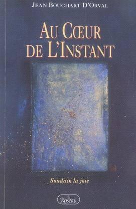 Au Coeur de l'Instant