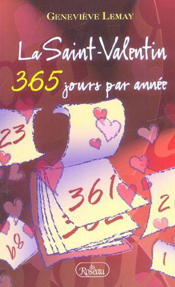 La Saint Valentin ; 365 Jours Par Annee