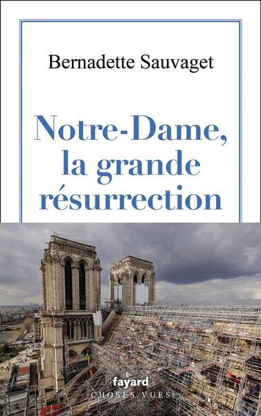 Notre-Dame de Paris, ressuscitée