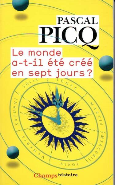 Le monde a-t-il été créé en sept jours ?