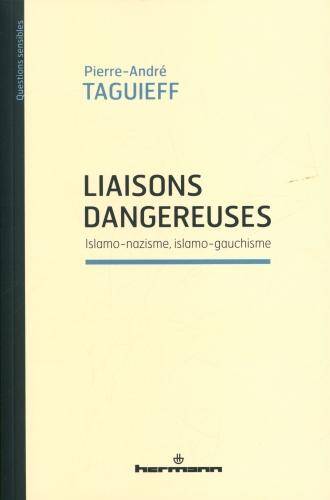 Liaisons dangereuses : islamo-nazisme, islamo-gauchisme