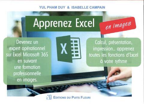 Apprenez Excel... En images devenez un expert opérationnel sur Excel