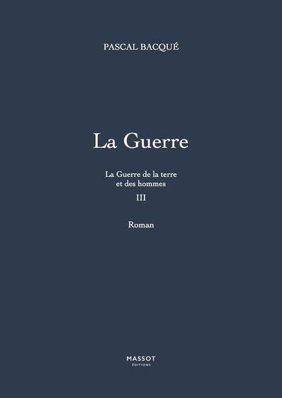 La guerre de la terre et des hommes