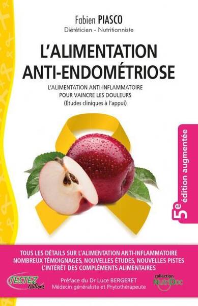 L ALIMENTATION ANTI ENDOMETRIOSE; L ALIMENTATION ANTI INFLAMMATOIRE