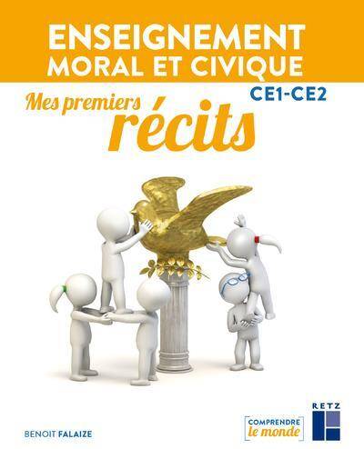 Enseignement moral et civique CE1-CE2 : mes premiers récits