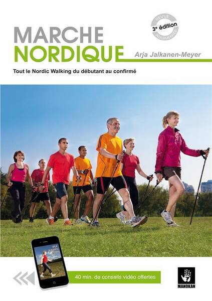 Marche nordique : tout le nordic walking du débutant au confirmé