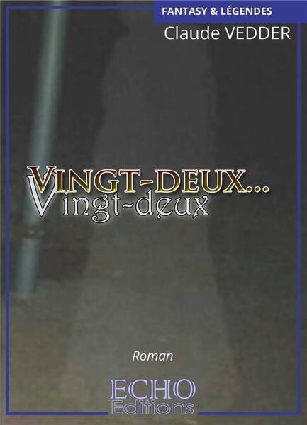 Vingt-deux... vingt-deux