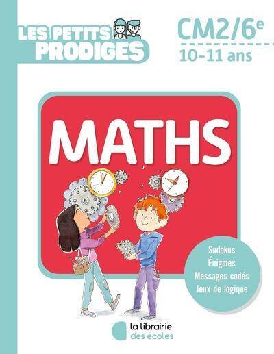 Les Petits Prodiges ; Maths ; Cm2