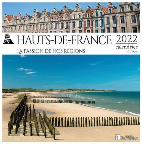 Calendrier Hauts-De-France 2022 (Edition 2022)
