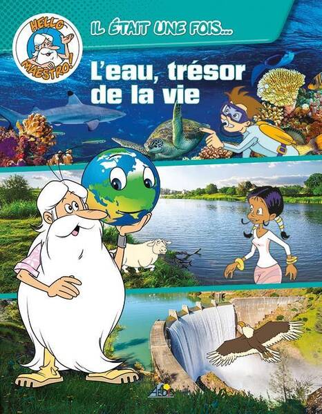 L'Eau, Tresor de la Vie