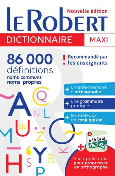 Le Robert maxi : 86000 définitions : noms communs, noms propres