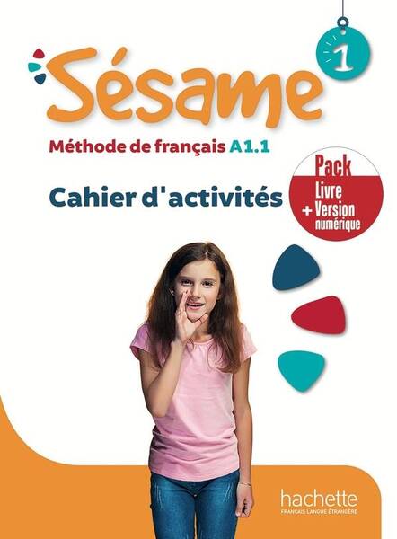 Sésame 1 : méthode de français A1.1, cahier d'activités