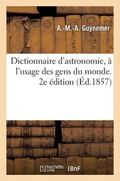 Dictionnaire d astronomie, a l