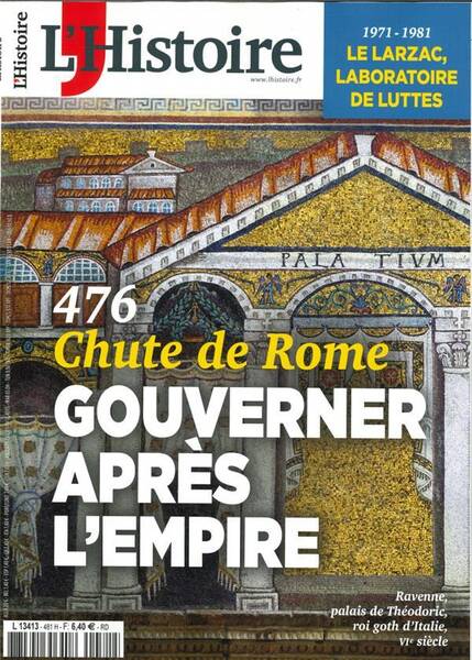 L'Histoire N 481 - Chute de Rome, Gouverner Apres l'Empire - Mars 2021